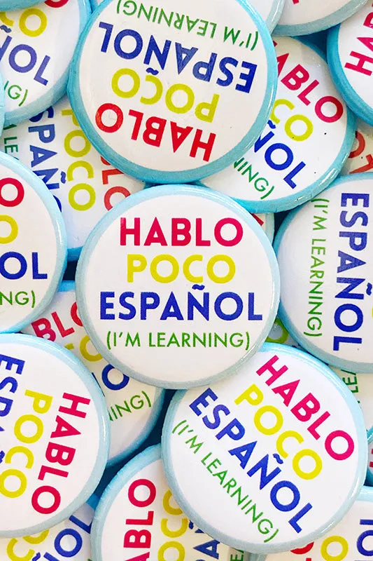 Hablo Poco Español Button